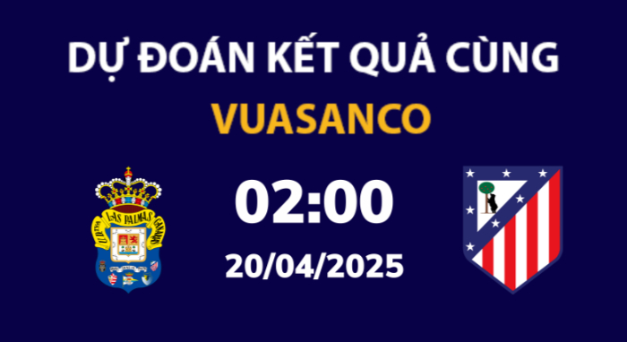 Soi kèo Las Palmas vs Atl Madrid – 02h00 – 20/04 – La Liga