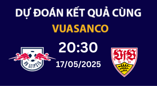 Soi kèo RB Leipzig vs Stuttgart – 20h30 – 17/05/2025 – Bundesliga